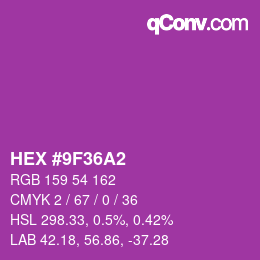 カラーコード: HEX #9F36A2 | qconv.com