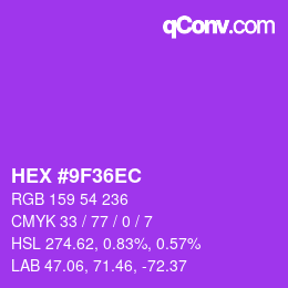 颜色代码: HEX #9F36EC | qconv.com