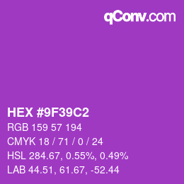 カラーコード: HEX #9F39C2 | qconv.com
