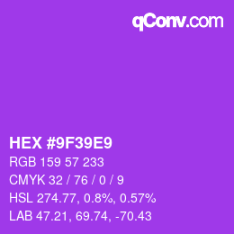 カラーコード: HEX #9F39E9 | qconv.com