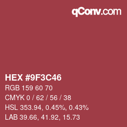 颜色代码: HEX #9F3C46 | qconv.com