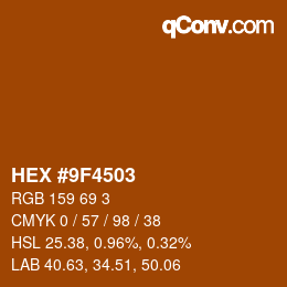 カラーコード: HEX #9F4503 | qconv.com