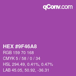 カラーコード: HEX #9F46A8 | qconv.com