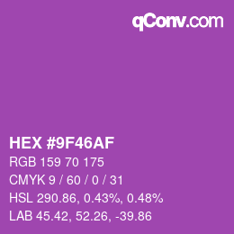 颜色代码: HEX #9F46AF | qconv.com