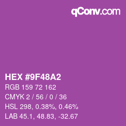 カラーコード: HEX #9F48A2 | qconv.com
