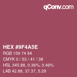カラーコード: HEX #9F4A5E | qconv.com