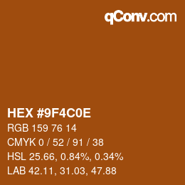 カラーコード: HEX #9F4C0E | qconv.com
