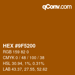 カラーコード: HEX #9F5200 | qconv.com