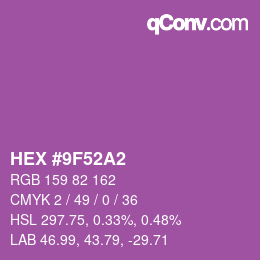 颜色代码: HEX #9F52A2 | qconv.com