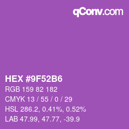 カラーコード: HEX #9F52B6 | qconv.com