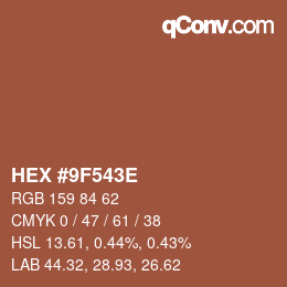 カラーコード: HEX #9F543E | qconv.com