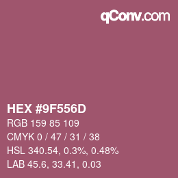 カラーコード: HEX #9F556D | qconv.com