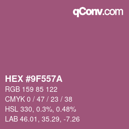 カラーコード: HEX #9F557A | qconv.com