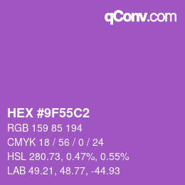カラーコード: HEX #9F55C2 | qconv.com