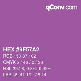 カラーコード: HEX #9F57A2 | qconv.com