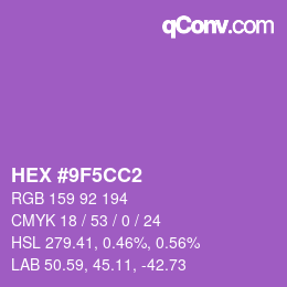 颜色代码: HEX #9F5CC2 | qconv.com