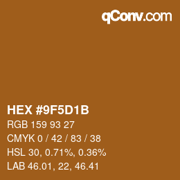 カラーコード: HEX #9F5D1B | qconv.com