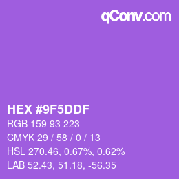 カラーコード: HEX #9F5DDF | qconv.com