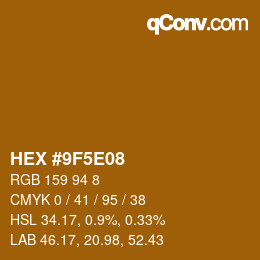 Color code: HEX #9F5E08 | qconv.com