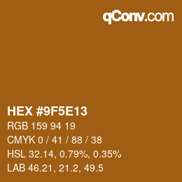 カラーコード: HEX #9F5E13 | qconv.com
