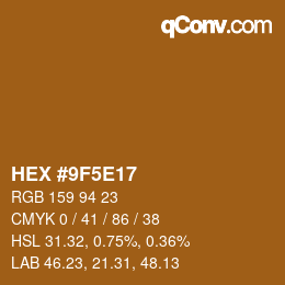 カラーコード: HEX #9F5E17 | qconv.com