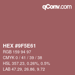 Código de color: HEX #9F5E61 | qconv.com