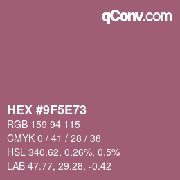 カラーコード: HEX #9F5E73 | qconv.com