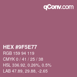 Farbcode: HEX #9F5E77 | qconv.com