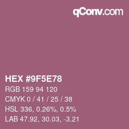Farbcode: HEX #9F5E78 | qconv.com