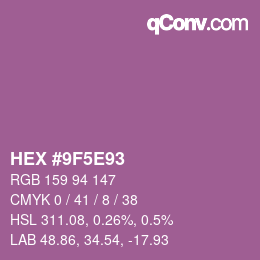 カラーコード: HEX #9F5E93 | qconv.com