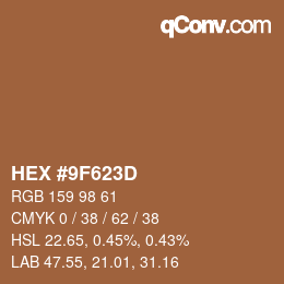 颜色代码: HEX #9F623D | qconv.com