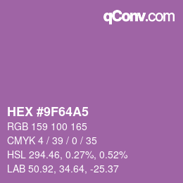 颜色代码: HEX #9F64A5 | qconv.com
