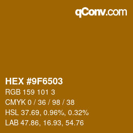 カラーコード: HEX #9F6503 | qconv.com