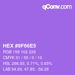 カラーコード: HEX #9F66E5 | qconv.com