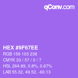 カラーコード: HEX #9F67EE | qconv.com