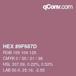 颜色代码: HEX #9F687D | qconv.com