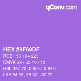 颜色代码: HEX #9F68DF | qconv.com