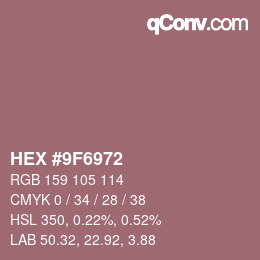カラーコード: HEX #9F6972 | qconv.com