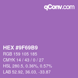 颜色代码: HEX #9F69B9 | qconv.com