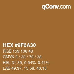 カラーコード: HEX #9F6A30 | qconv.com