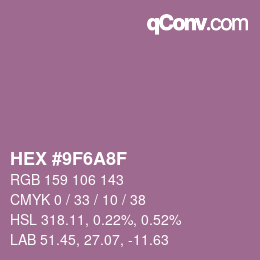 颜色代码: HEX #9F6A8F | qconv.com