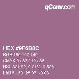 カラーコード: HEX #9F6B8C | qconv.com
