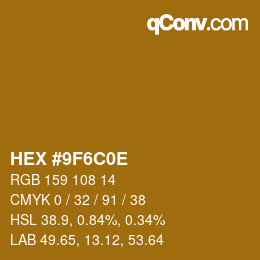 Color code: HEX #9F6C0E | qconv.com