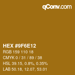 Color code: HEX #9F6E12 | qconv.com