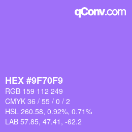 カラーコード: HEX #9F70F9 | qconv.com
