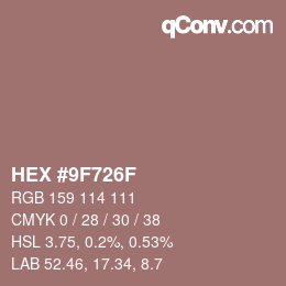 カラーコード: HEX #9F726F | qconv.com