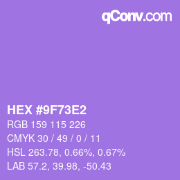 カラーコード: HEX #9F73E2 | qconv.com