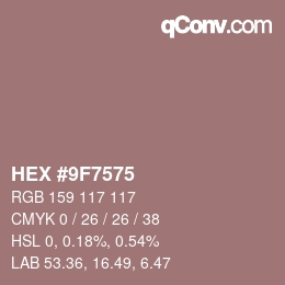 颜色代码: HEX #9F7575 | qconv.com