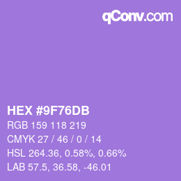 颜色代码: HEX #9F76DB | qconv.com