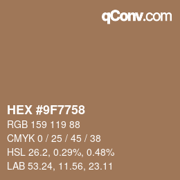 カラーコード: HEX #9F7758 | qconv.com